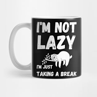 energy saving mode - I'm not lazy - sarcastic saying Mug